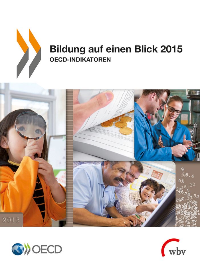 Deutschland bei Bildungsausgaben im OECD-Mittelfeld – OECD-Studie „Bildung auf einen Blick 2015“ kostenfrei auf wbv Open Access – Deutschland bei Bildungsausgaben im OECD-Mittelfeld – OECD-Studie „Bildung auf einen Blick 2015“ kostenfrei auf wbv Open Access –