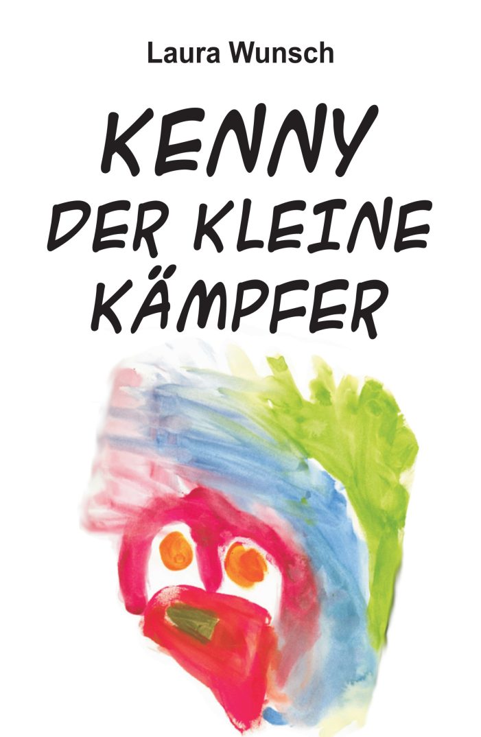 Kenny der kleine Kämpfer ? mit ihrem bewegenden Roman trotz eine junge Frau dem Schicksal