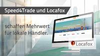 Speed4Trade und Locafoxöffnen Fenster zur Online-Präsenz für lokale Händler!