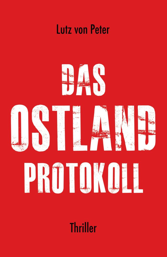 Das Ostland-Protokoll ? ein spektakuläres Krimispektakel inszeniert alternative Historie Das Ostland-Protokoll ? ein spektakuläres Krimispektakel inszeniert alternative Historie
