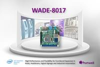 Portwell kündigt seine Mini-ITX Formfaktor WADE-8017 mit der 6. Generation Intel® Dore? Prozessoren an
