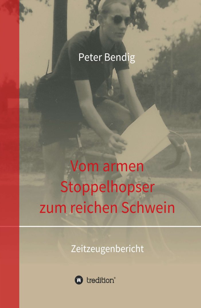 Vom armen Stoppelhopser zum reichen Schwein – ein Zeitzeugenbericht eines Kriegskindes