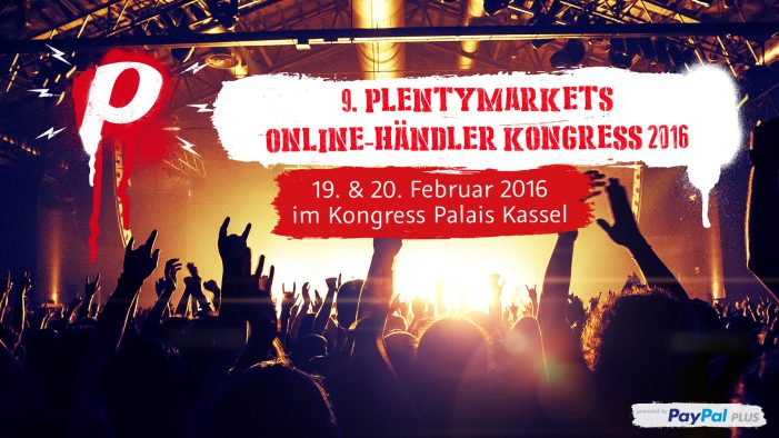 9. plentymarkets Online-Händler-Kongress 2016 9. plentymarkets Online-Händler-Kongress 2016