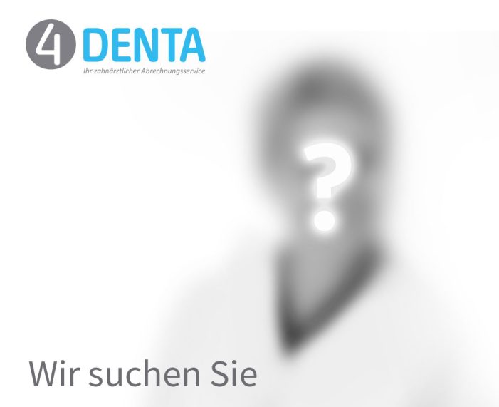 Mitarbeiter/in für zahnärztliche Abrechnung gesucht Mitarbeiter/in für zahnärztliche Abrechnung gesucht
