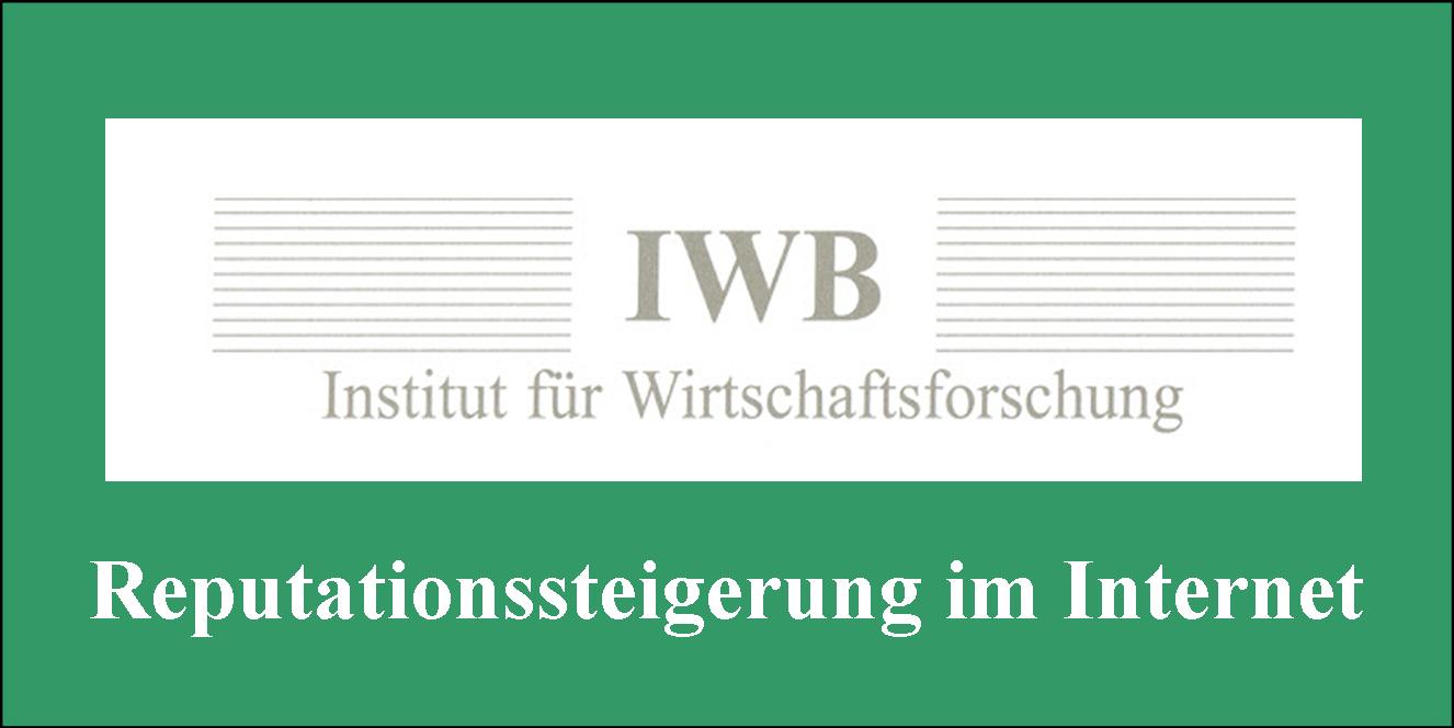 Wirtschaftsforscher des IWB definieren digitale Reputationssteigerung bei Zielkunden neu