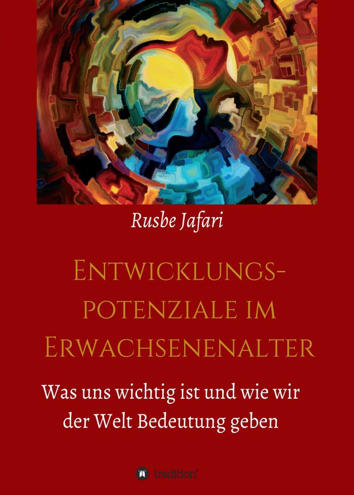 Entwicklungspotenziale im Erwachsenenalter – den eigenen geistigen Weg fördern Entwicklungspotenziale im Erwachsenenalter – den eigenen geistigen Weg fördern