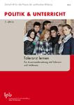 Toleranz lernen / Zur Auseinandersetzung mit Toleranz und Intoleranz