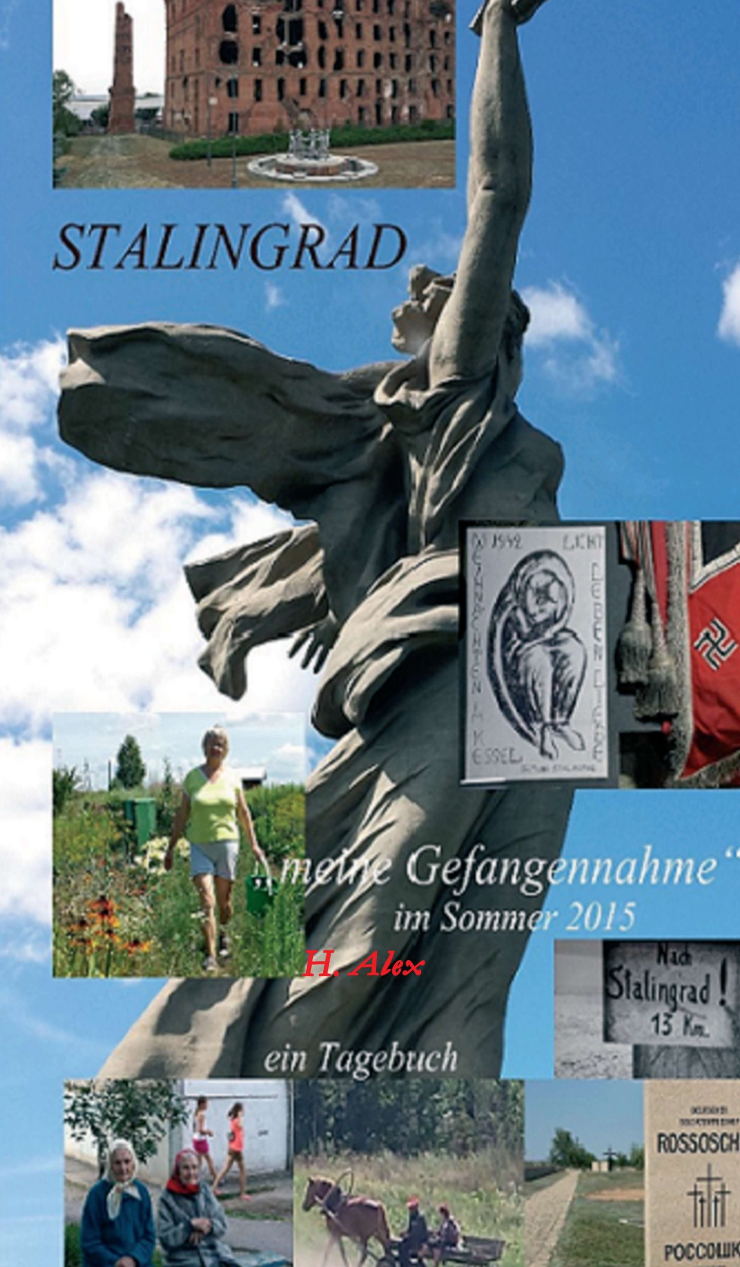 Stalingrad – Die Erinnerung eines ehemaligen Gefangenen an Stalingrad