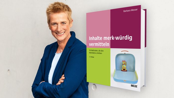 „Inhalte merk-würdig vermitteln“ – neu von Barbara Messer „Inhalte merk-würdig vermitteln“ – neu von Barbara Messer