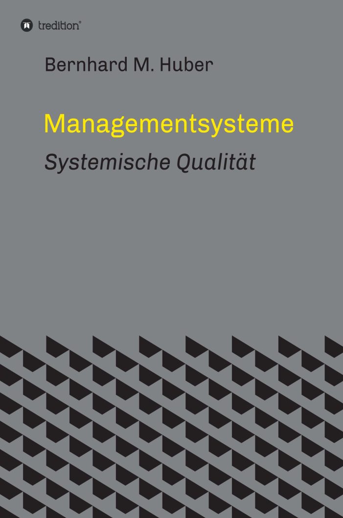 Managementsysteme – neue Publikation zeigt Qualität als Prozess und System