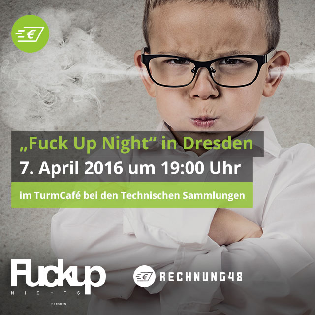 Rechnung48 ist Sponsor der „Fuck Up Nights“ in Dresden