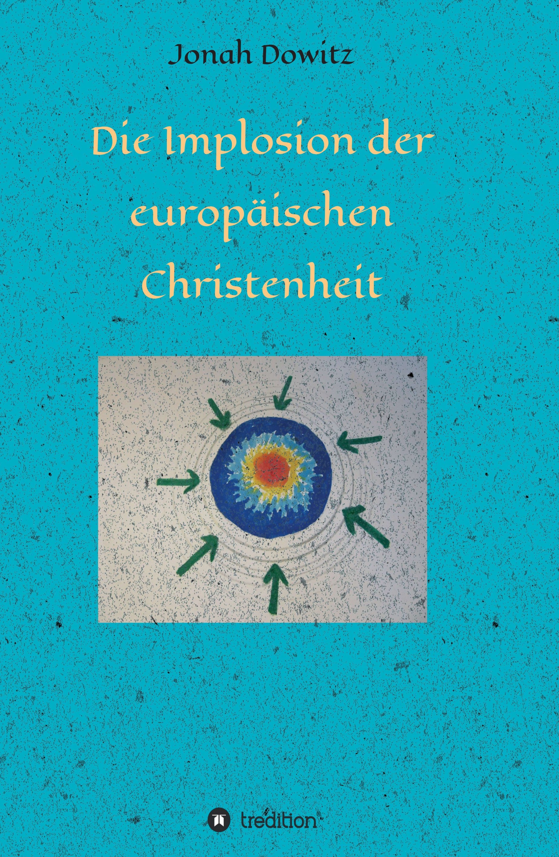 Die Implosion der europäischen Christenheit – neues Werk untersucht den Status Quo der Christenheit