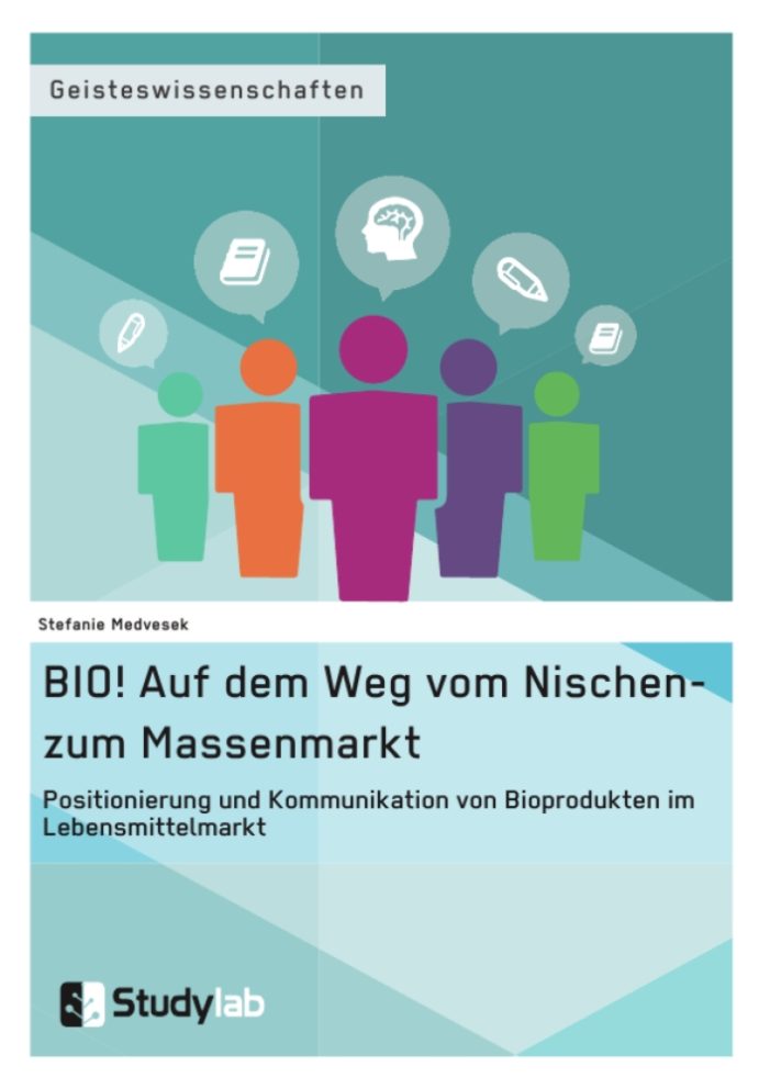 Bio – vom Nischenprodukt zur Massenware?