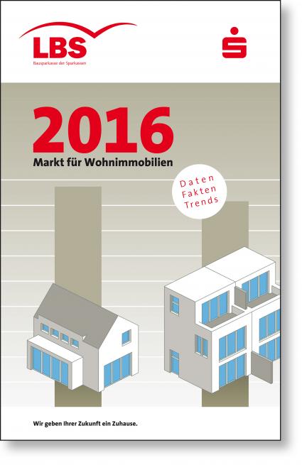 Immobilienpreise ziehen weiter an / LBS erwarten für 2016 Preisanstieg zwischen 3 und 4 Prozent – Enorme regionale Wohnungsmarktunterschiede – Städte in Süddeutschland bleiben Preisführer (FOTO)