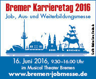 „Casting für den Traumjob“ Bremer Karrieretag am 16. Juni 2016