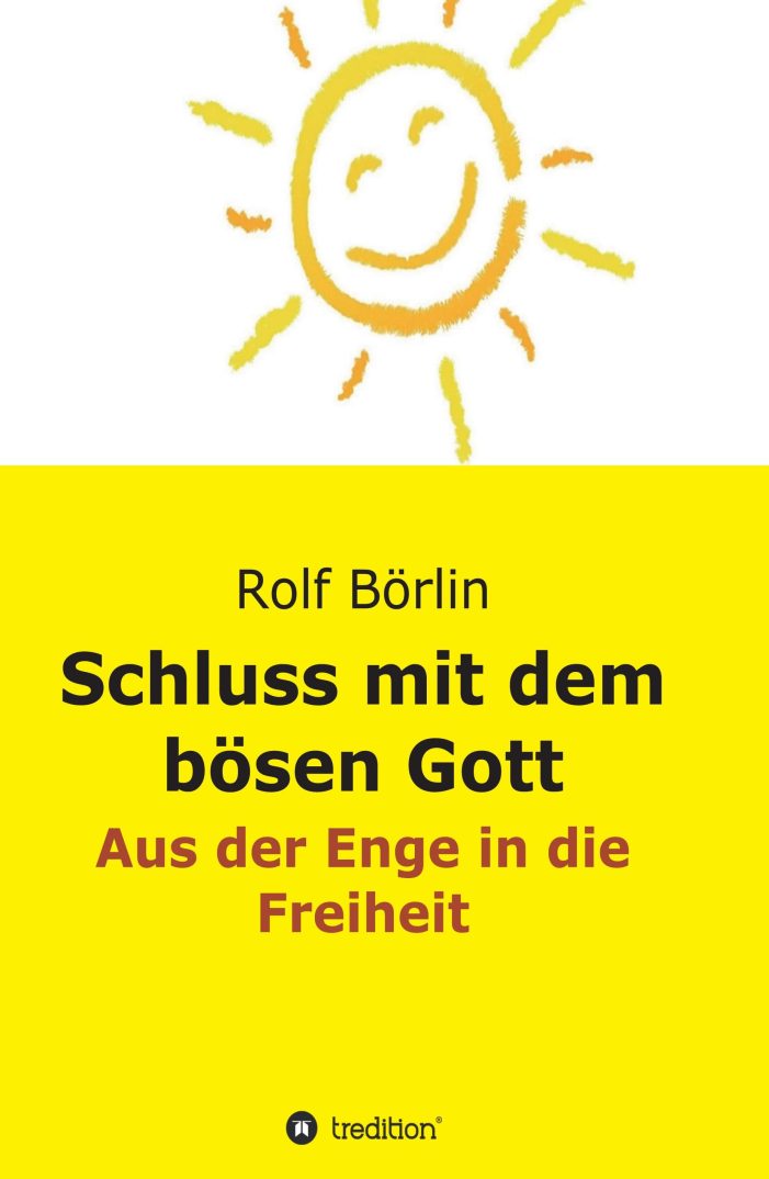 Schluss mit dem bösen Gott – Sachbuch enthüllt das wahre Temperament Gottes