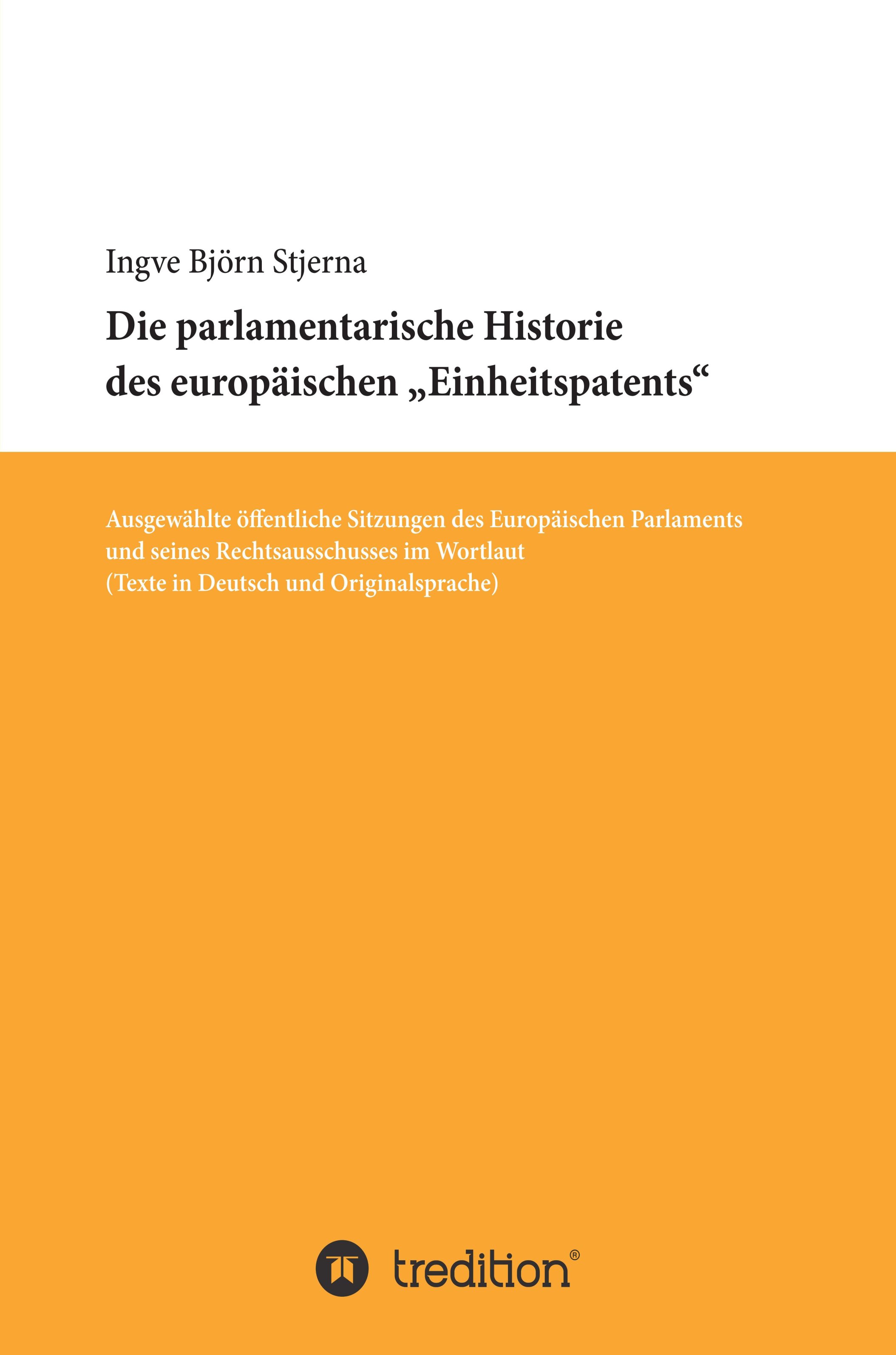 Das Einheitspatent-Paket – Redebeiträge des Europäischen Parlament zeigen die parlamentarische Historie