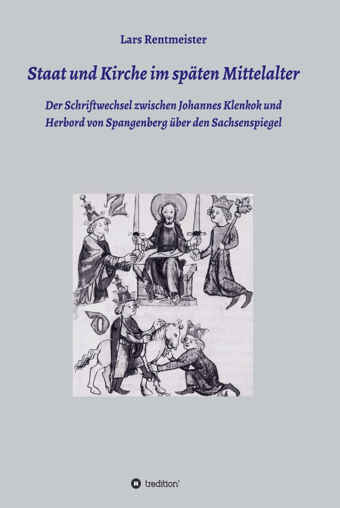 Staat und Kirche im späten Mittelalter – Der erbitterte Kampf um die Vorherrschaft zwischen Staat und Kirche