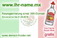 Flasche Tequila Silver gratis für eine Mexiko-Domain – www.ihr-name.mx Flasche Tequila Silver gratis für eine Mexiko-Domain – www.ihr-name.mx