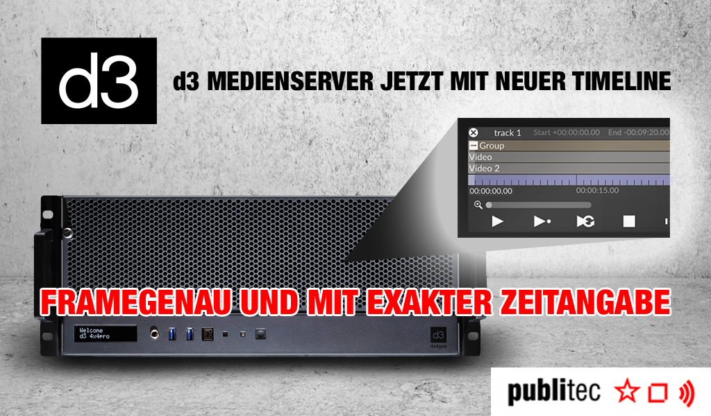 d3 Medienserver jetzt mit neuer Timeline  Framegenau und mit exakter Zeitangabe