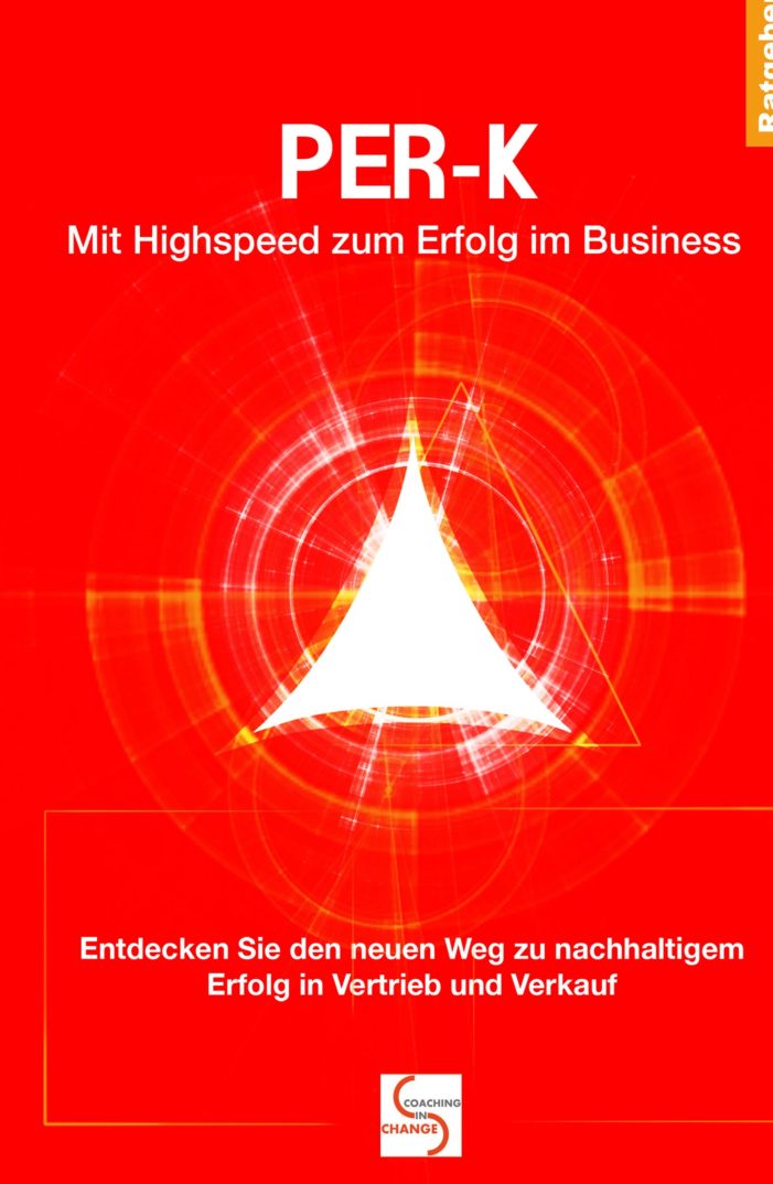 PER-K Mit Highspeed zum Erfolg im Business – Ratgeber zum nachhaltigem Erfolg mithilfe des Unterbewusstseins PER-K Mit Highspeed zum Erfolg im Business – Ratgeber zum nachhaltigem Erfolg mithilfe des Unterbewusstseins