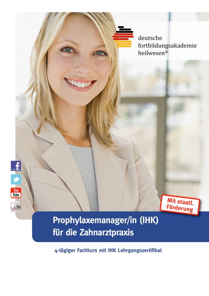 Fachkurs: Prophylaxemanager/in mit IHK Lehrgangszertifikat Fachkurs: Prophylaxemanager/in mit IHK Lehrgangszertifikat