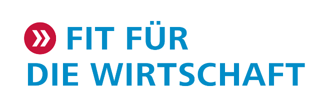 FIT FÜR DIE WIRTSCHAFT FIT FÜR DIE WIRTSCHAFT