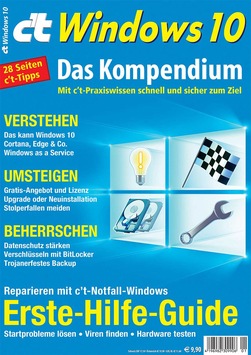 c–t Windows 10 – das Kompendium / Entscheidungshilfe und praktisches Handbuch (FOTO)
