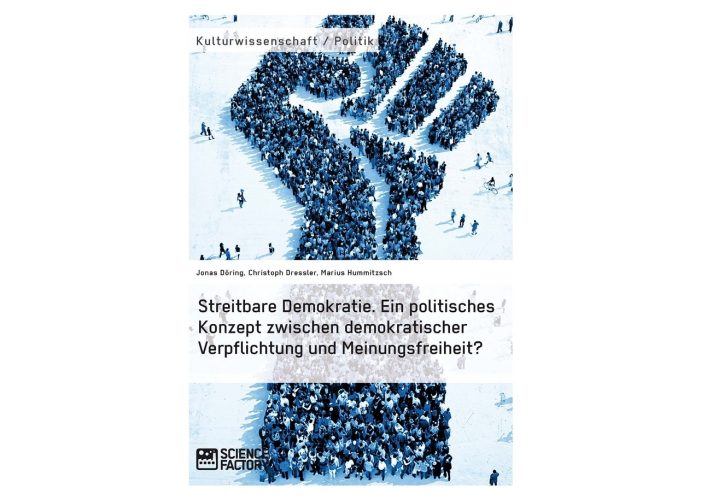 Die Möglichkeiten und Grenzen der streitbaren Demokratie Die Möglichkeiten und Grenzen der streitbaren Demokratie