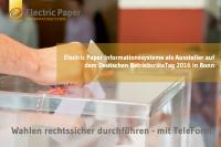 Electric Paper Informationssysteme als Aussteller auf dem Deutschen BetriebsräteTag 2016 in Bonn