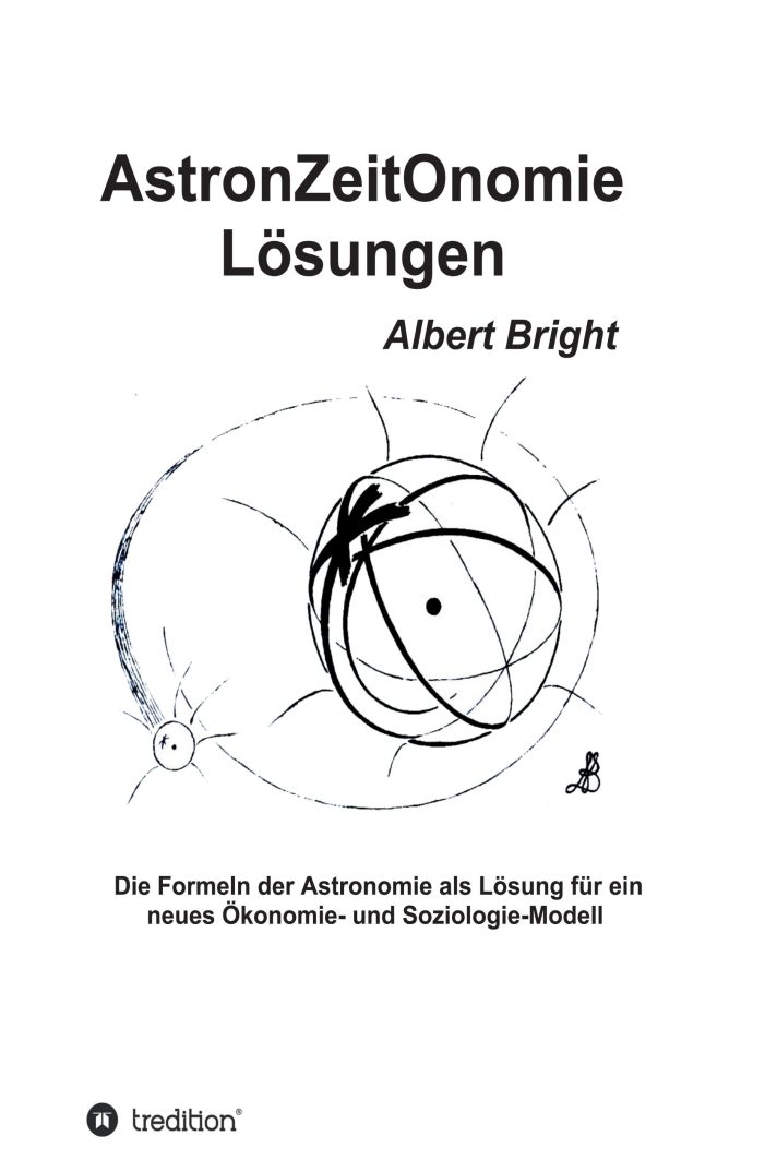AstronZeitOnomie Lösungen – Sachbuch begibt sich auf eine faszinierende Reise in die Dimensionen der Zeit AstronZeitOnomie Lösungen – Sachbuch begibt sich auf eine faszinierende Reise in die Dimensionen der Zeit