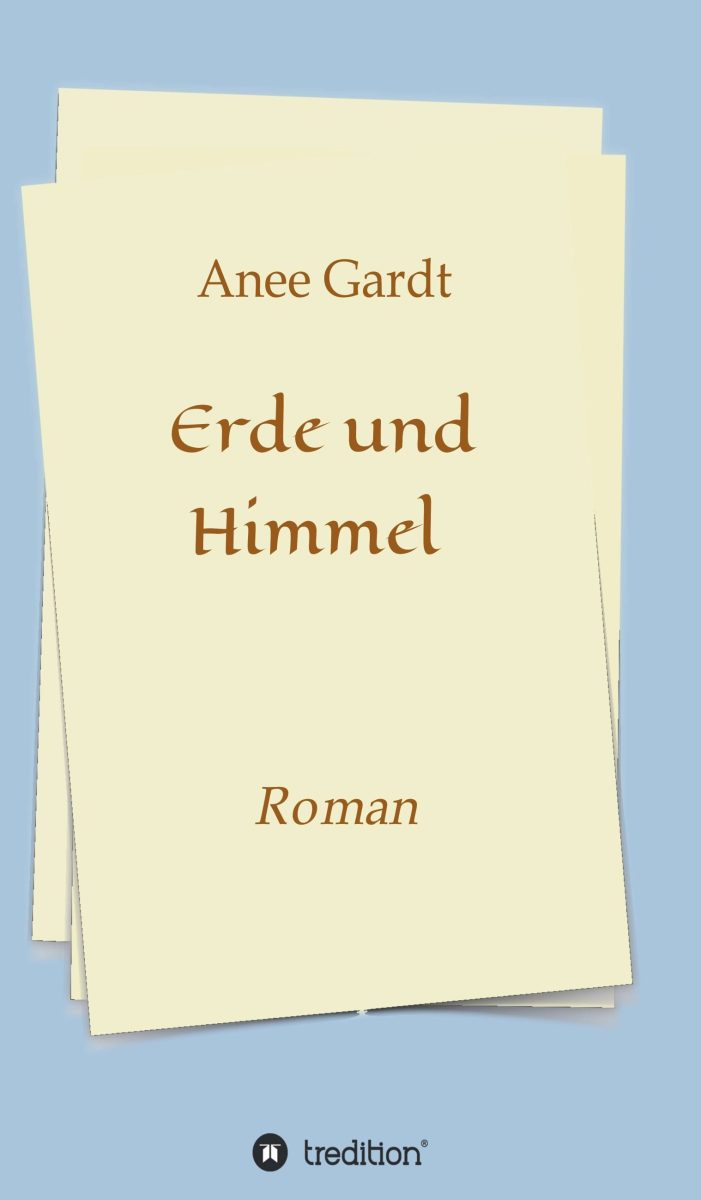 Erde und Himmel – fesselnder Roman offenbart die wahre Bedeutung von Nächstenliebe Erde und Himmel – fesselnder Roman offenbart die wahre Bedeutung von Nächstenliebe