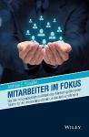 Haben Sie die Mitarbeiter, die Sie verdienen? – Mehr Mitarbeiter-Marketing in Unternehmen ist notwendig und zahlt sich auch in KMUs aus