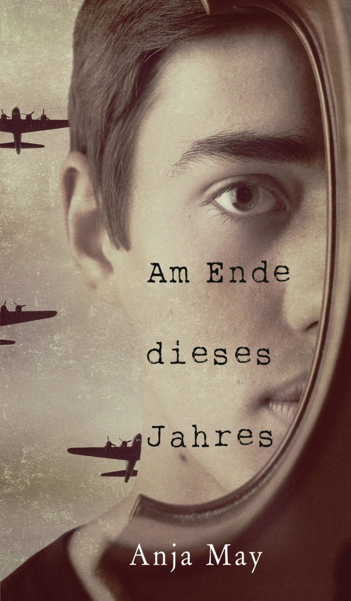 Am Ende dieses Jahres – Coming of Age-Roman über das Erwachsenwerden während des Krieges