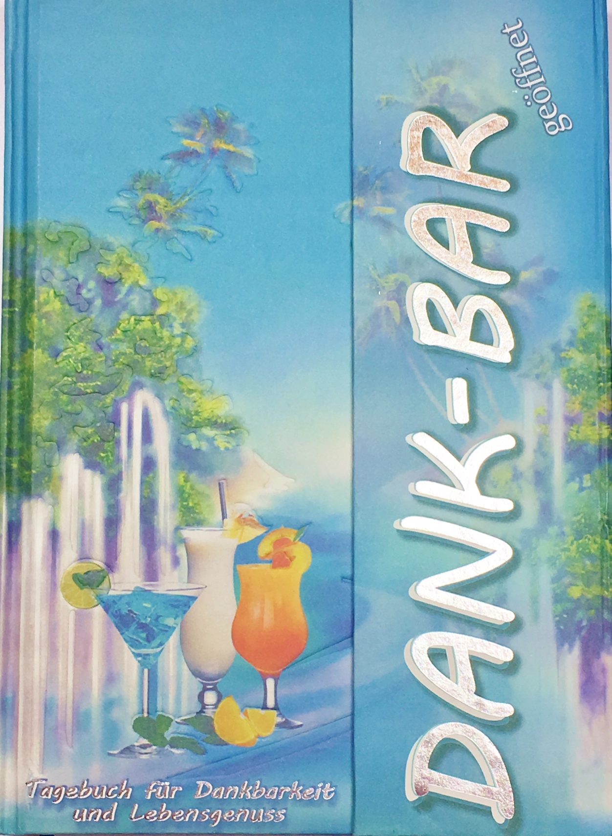Die Dank-BAR – Danke-und Erfolgs-Tagebuch