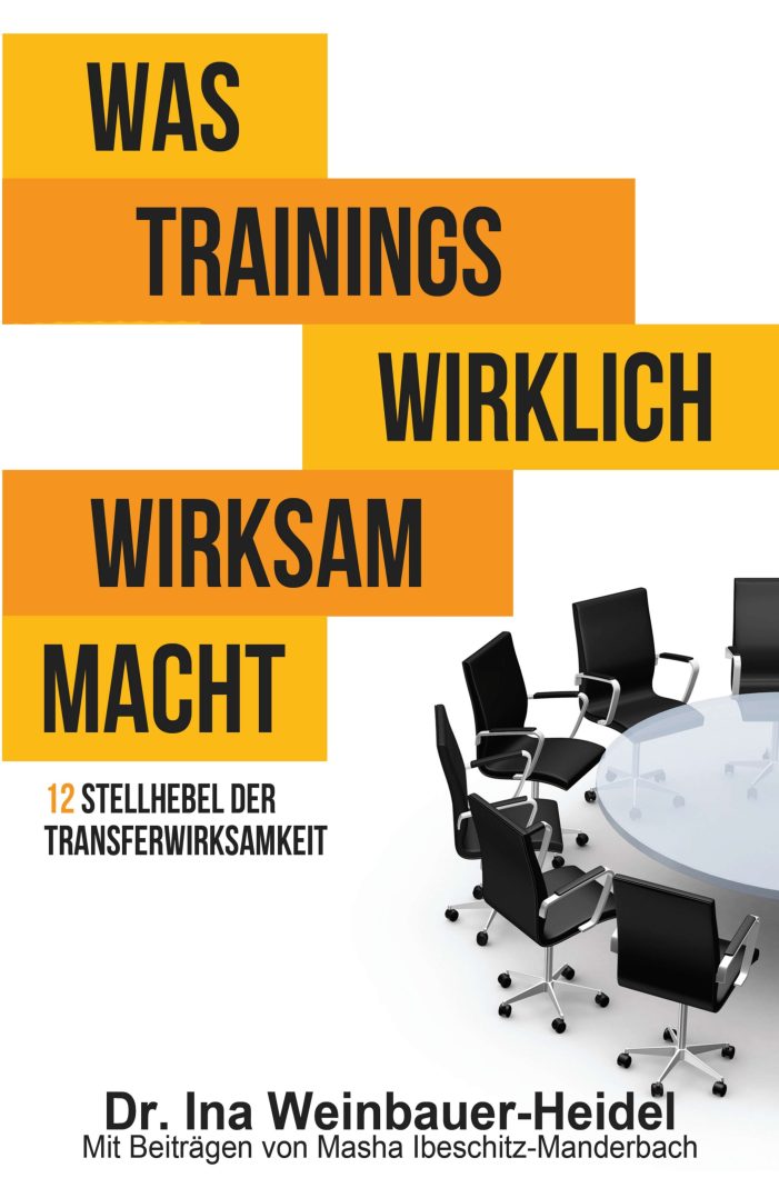 Was Trainings wirklich wirksam macht – Ratgeber für effektives Personaltraining Was Trainings wirklich wirksam macht – Ratgeber für effektives Personaltraining