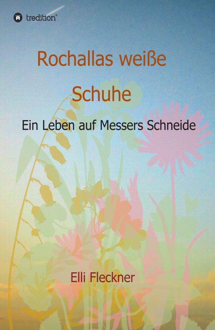Rochallas weiße Schuhe – Biografie über ein Leben zwischen Journalismus, Folter und Schicksalsschlägen Rochallas weiße Schuhe – Biografie über ein Leben zwischen Journalismus, Folter und Schicksalsschlägen