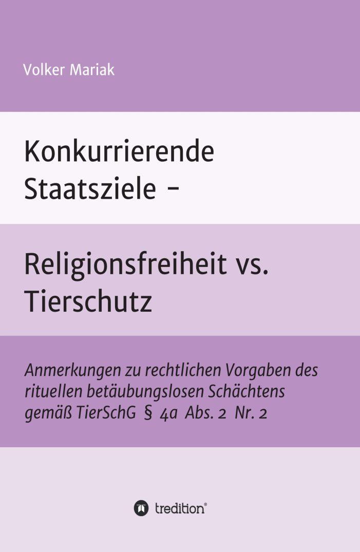 Konkurrierende Staatsziele – Sachbuch prangert das rituelle betäubungslose Schächten an