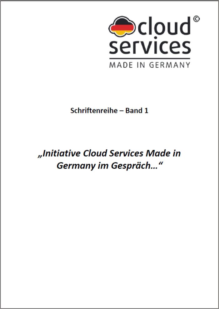 Neue Ausgabe von Band 1 der Schriftenreihe der Initiative Cloud Services Made in Germany liegt vor