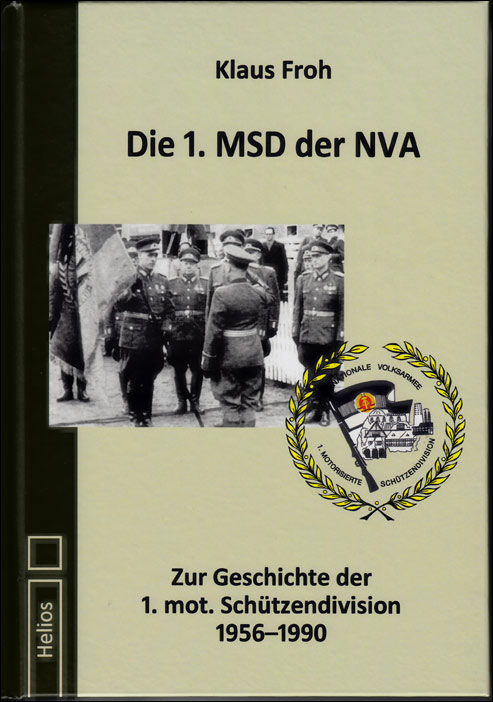 Klaus Froh: Die 1. MSD der NVA, Doku, Neu im Helios-Verlag
