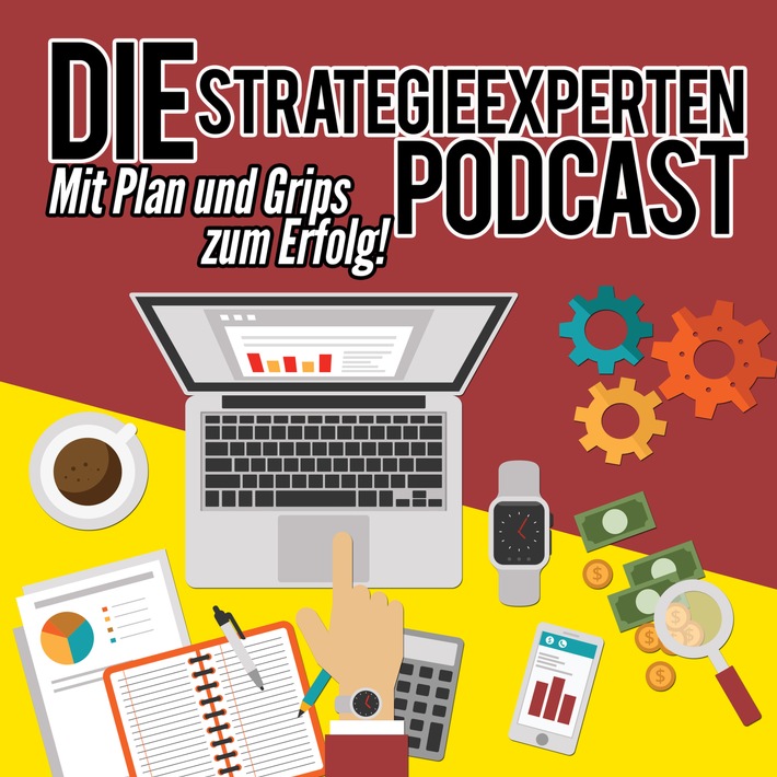 Die Strategieexperten-Podcast startet: Hören wie man mit Plan und Grips auf die Erfolgsspur kommt (FOTO)