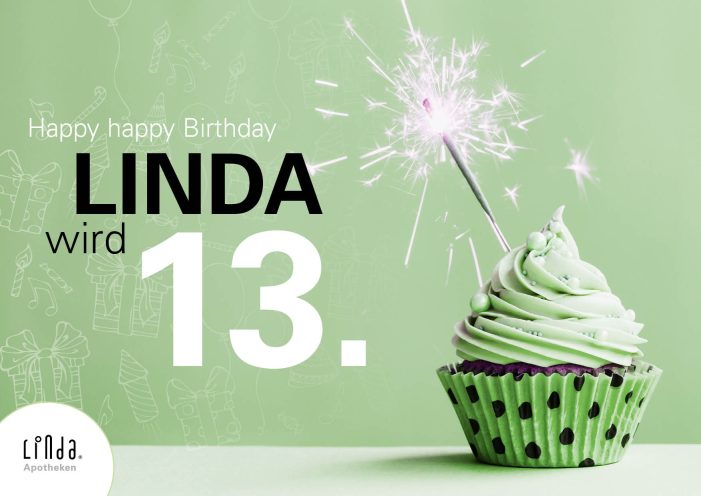 13 JAHRE LINDA APOTHEKEN 13 JAHRE LINDA APOTHEKEN
