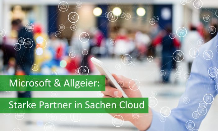 Microsoft & Allgeier: Starke Partner in Sachen Cloud