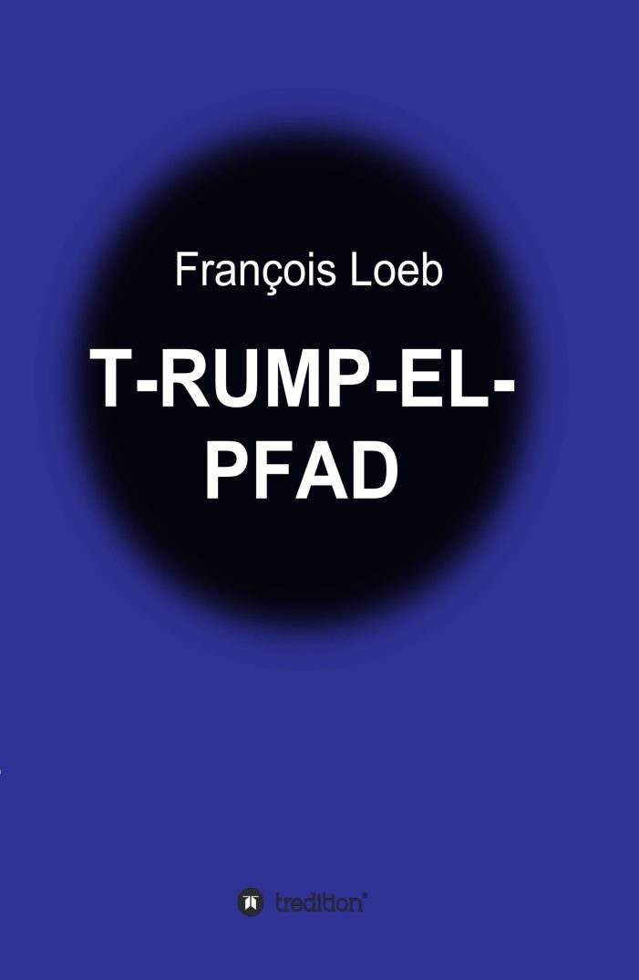 T-RUMP-EL-PFAD – Moritat in 13 7/5 Bildern T-RUMP-EL-PFAD – Moritat in 13 7/5 Bildern