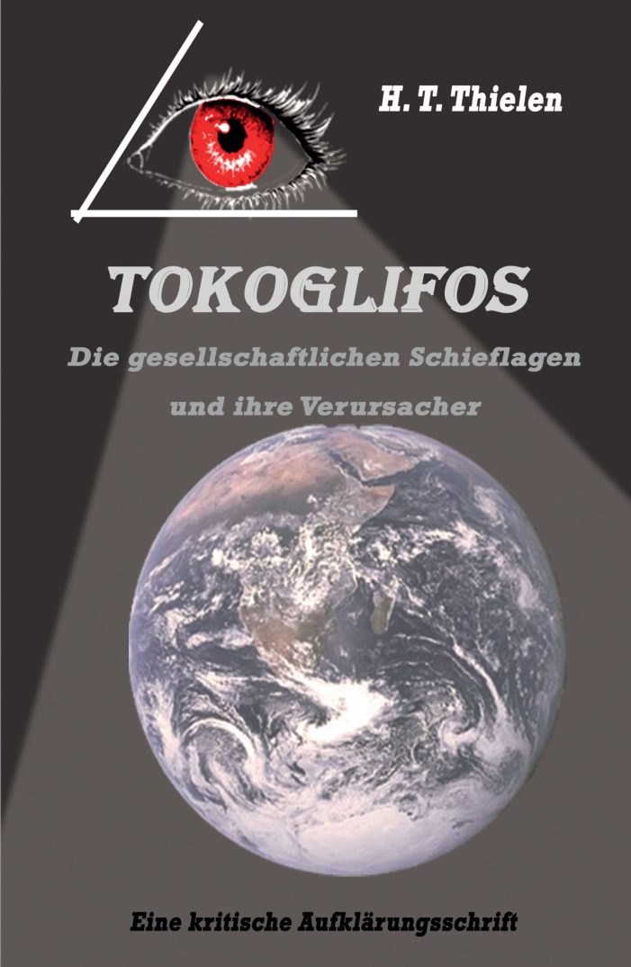Tokoglifos – die gesellschaftlichen Schieflagen und ihre Verursacher Tokoglifos – die gesellschaftlichen Schieflagen und ihre Verursacher