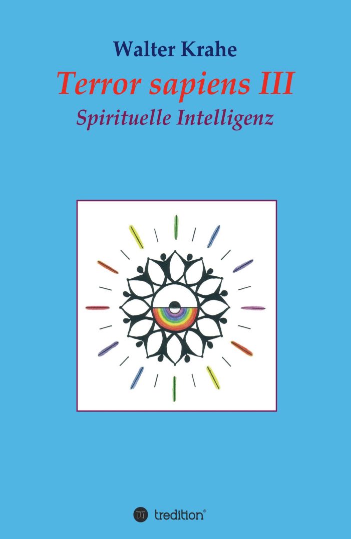 Terror Sapiens III – Sachbuch über den Missbrauch von Religionen und spirituelle Intelligenz