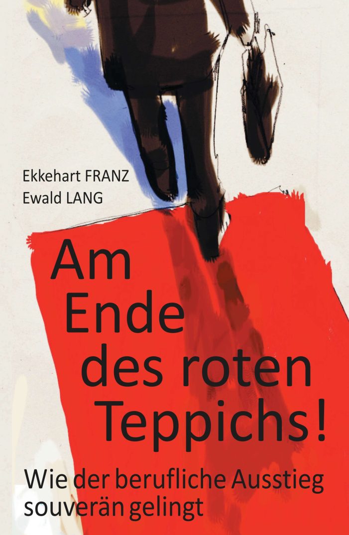 Am Ende des roten Teppichs! – Was kommt nach dem Beruf? Am Ende des roten Teppichs! – Was kommt nach dem Beruf?