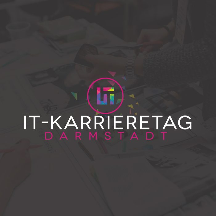 IT-Karrieretag Darmstadt – DIE Fachmesse für IT-Karrieren – 100% IT-Studenten, IT-Absolventen & IT-YPs IT-Karrieretag Darmstadt – DIE Fachmesse für IT-Karrieren – 100% IT-Studenten, IT-Absolventen & IT-YPs