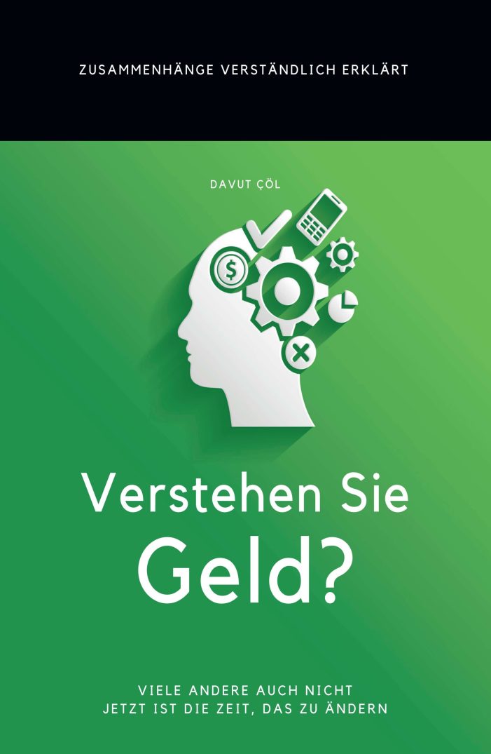 Verstehen Sie Geld? – Ratgeber erklärt leicht und verständlich alle Zusammenhänge rund um das Geld