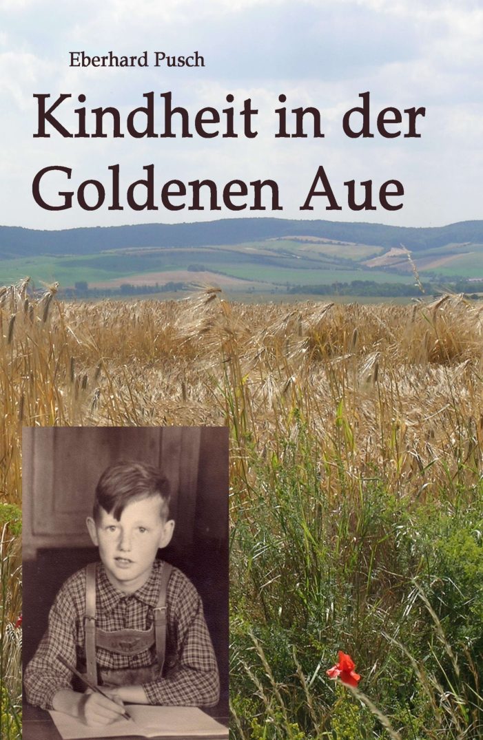 Kindheit in der Goldenen Aue – Persönliche Erinnerungen an eine Kindheit in der DDR Kindheit in der Goldenen Aue – Persönliche Erinnerungen an eine Kindheit in der DDR